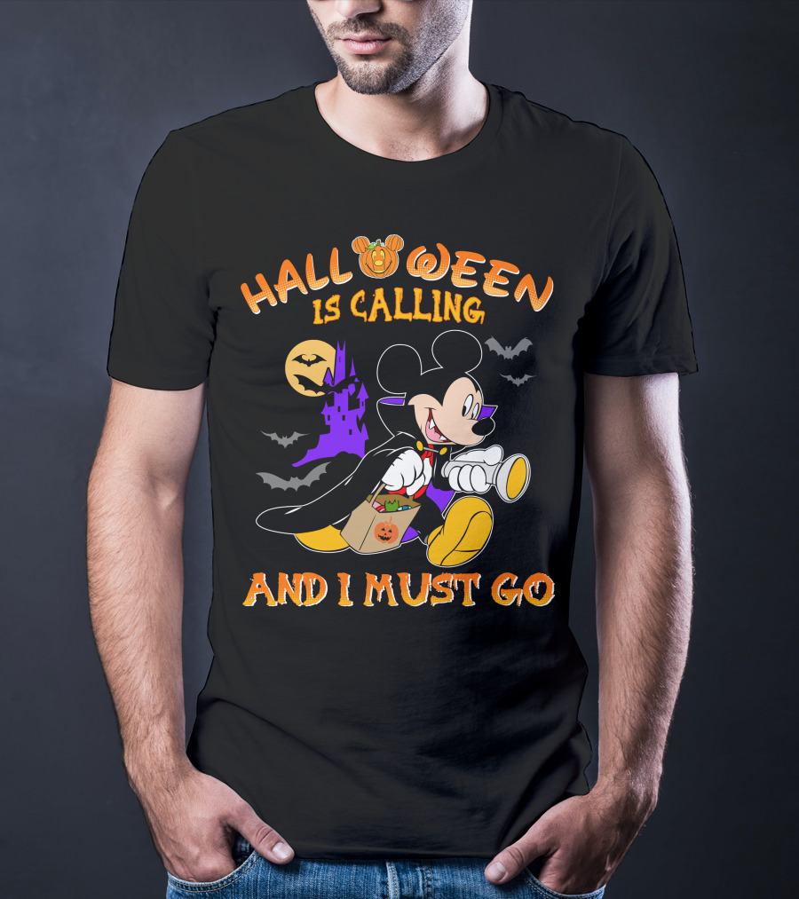 Halloween 24 Is Calling And I Must Go With Mickey Mouse In Costume T-Shirt