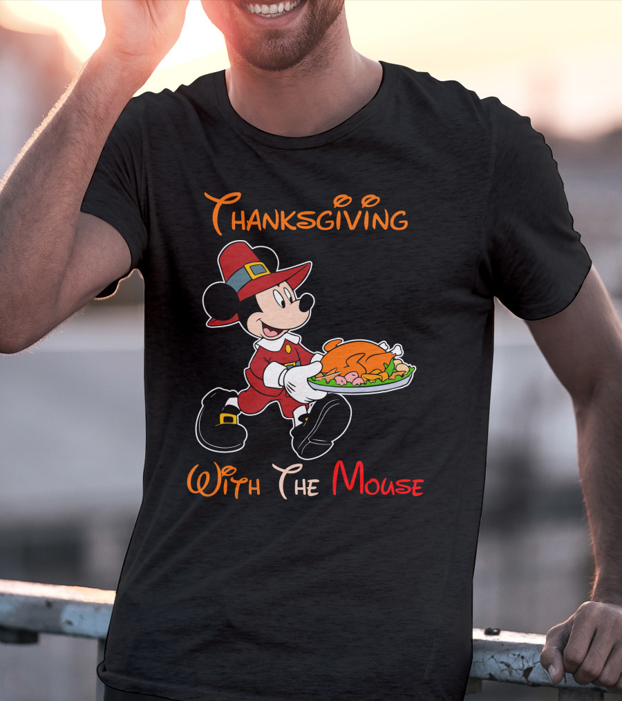 Thanksgiving With The Mouse T-Shirt