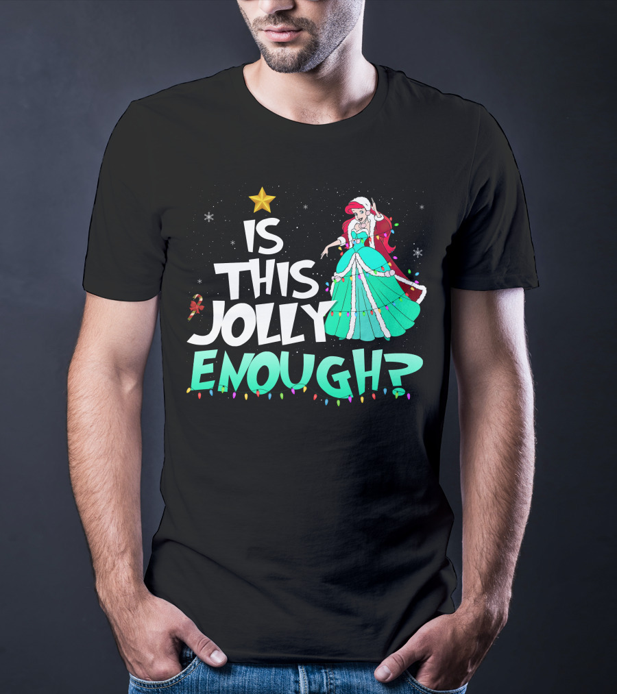 Is This Jolly Enough Ariel In Festive Holiday Dress With Santa Hat And Lights T-Shirt
