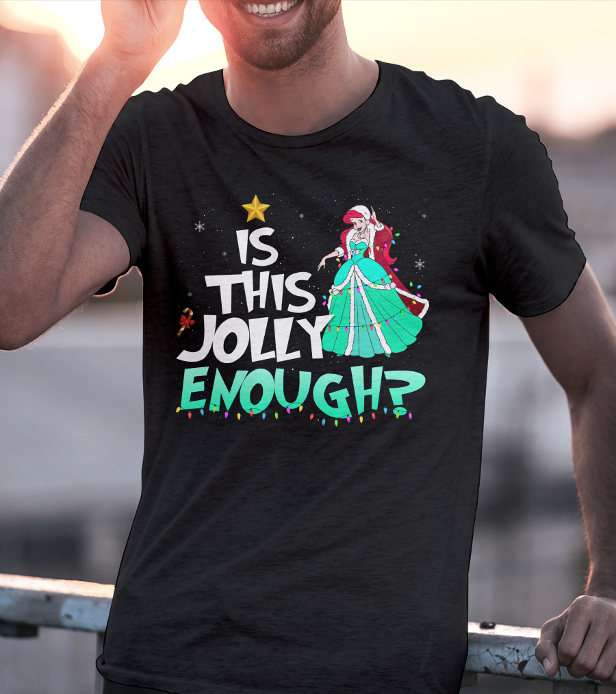 Is This Jolly Enough Ariel In Festive Holiday Dress With Santa Hat And Lights T-Shirt