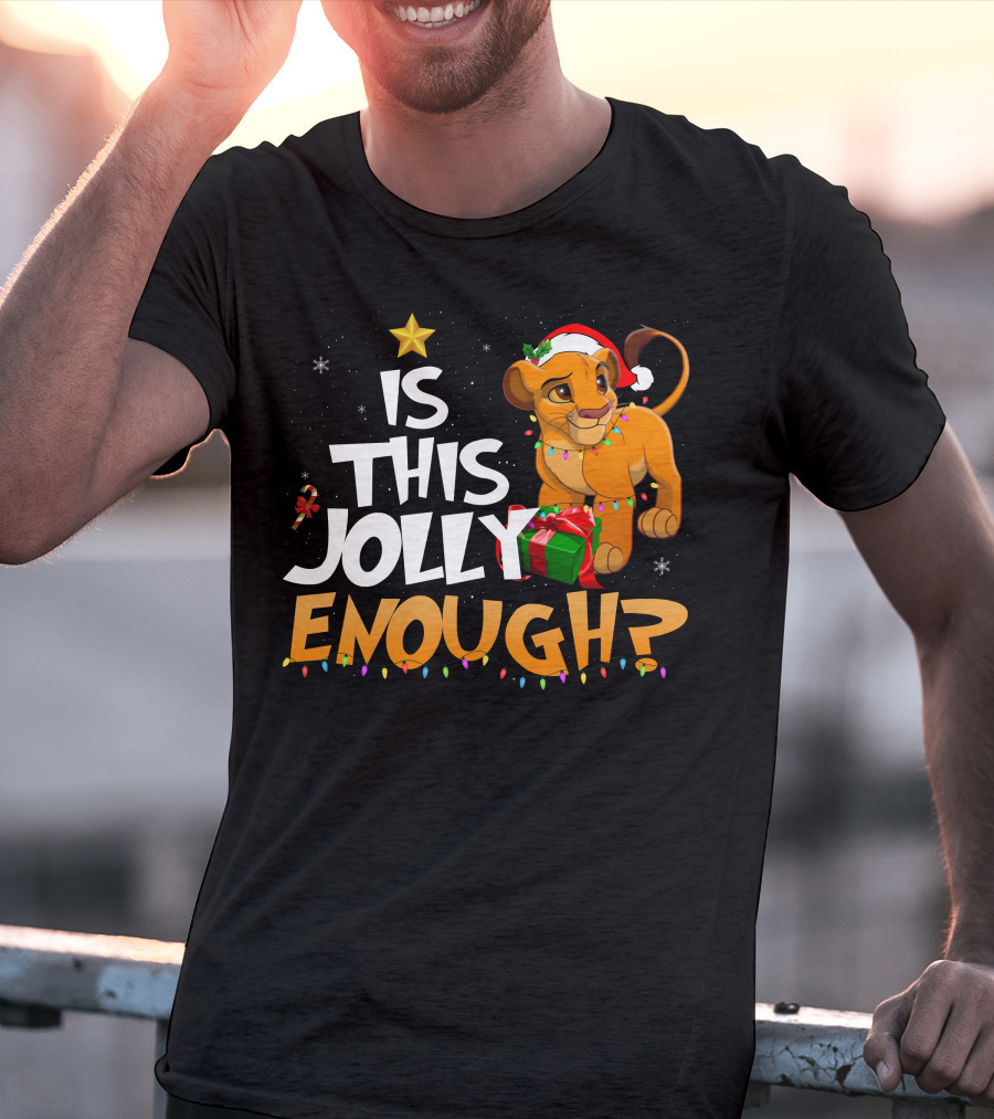 Is This Jolly Enough Simba Christmas Santa Hat T-Shirt