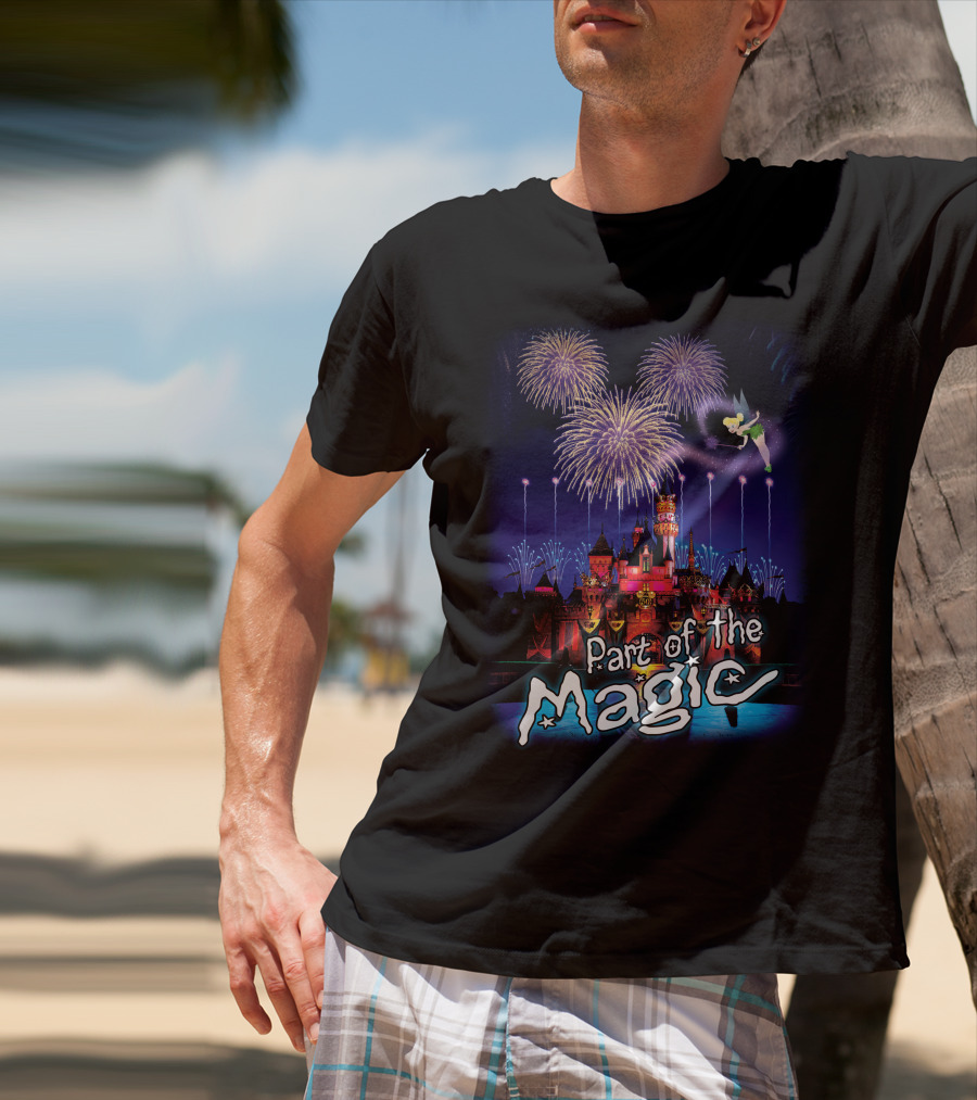 Part Of The Magic Disney Tinker Bell Fireworks Castle T-Shirt