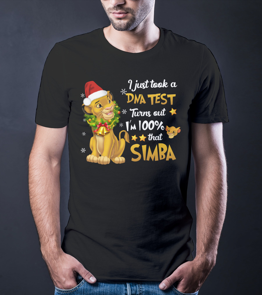 I Just Took A Dna Test Turns Out I'm 100% That Simba T-Shirt