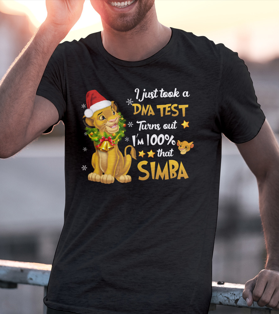 I Just Took A Dna Test Turns Out I'm 100% That Simba T-Shirt