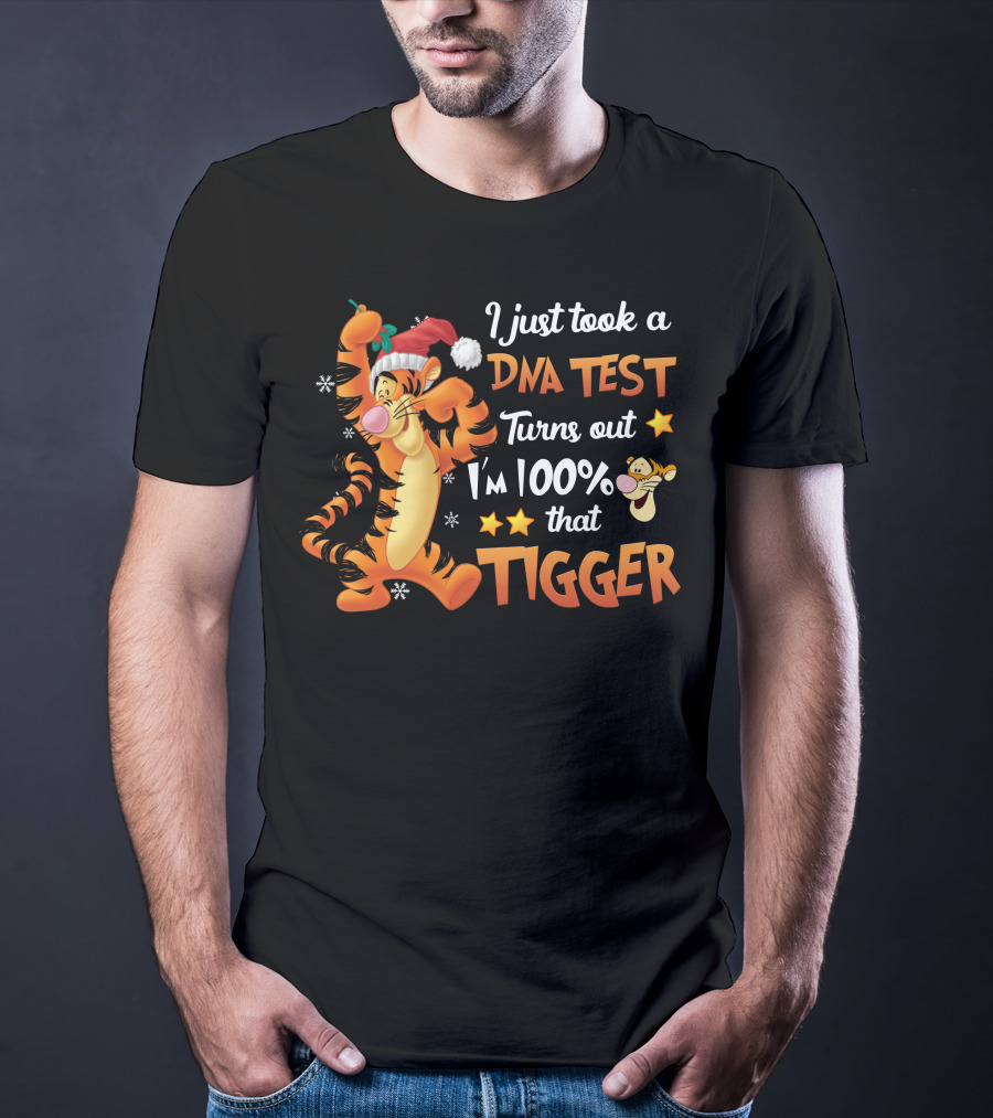 I Just Took A Dna Test Turns Out I'm 100% That Tigger T-Shirt