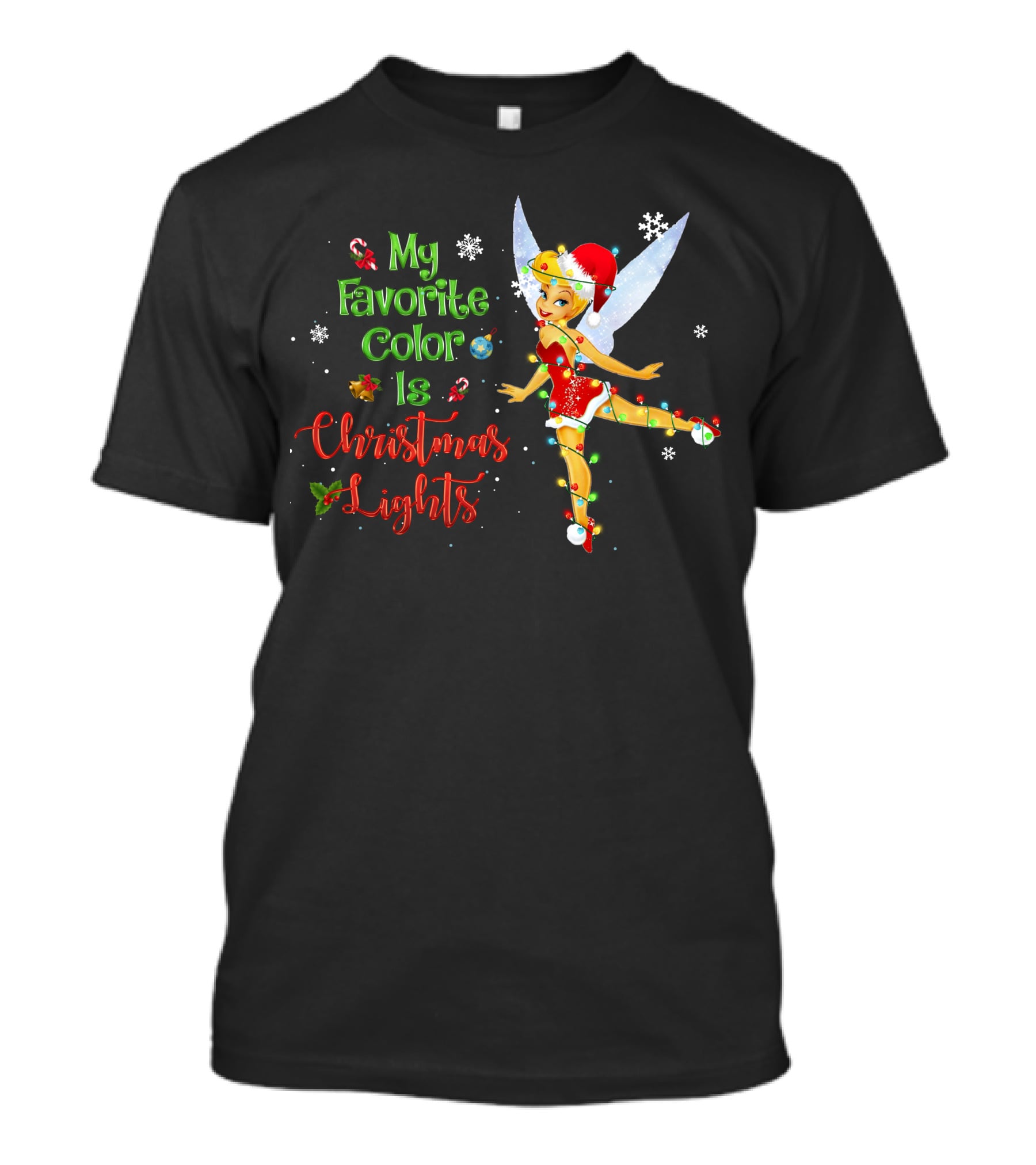 My Favorite Color Is Christmas Lights Tinker Bell Snowflakes Candy Canes Santa Hat T-Shirt