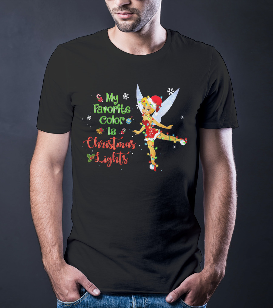 My Favorite Color Is Christmas Lights Tinker Bell Snowflakes Candy Canes Santa Hat T-Shirt