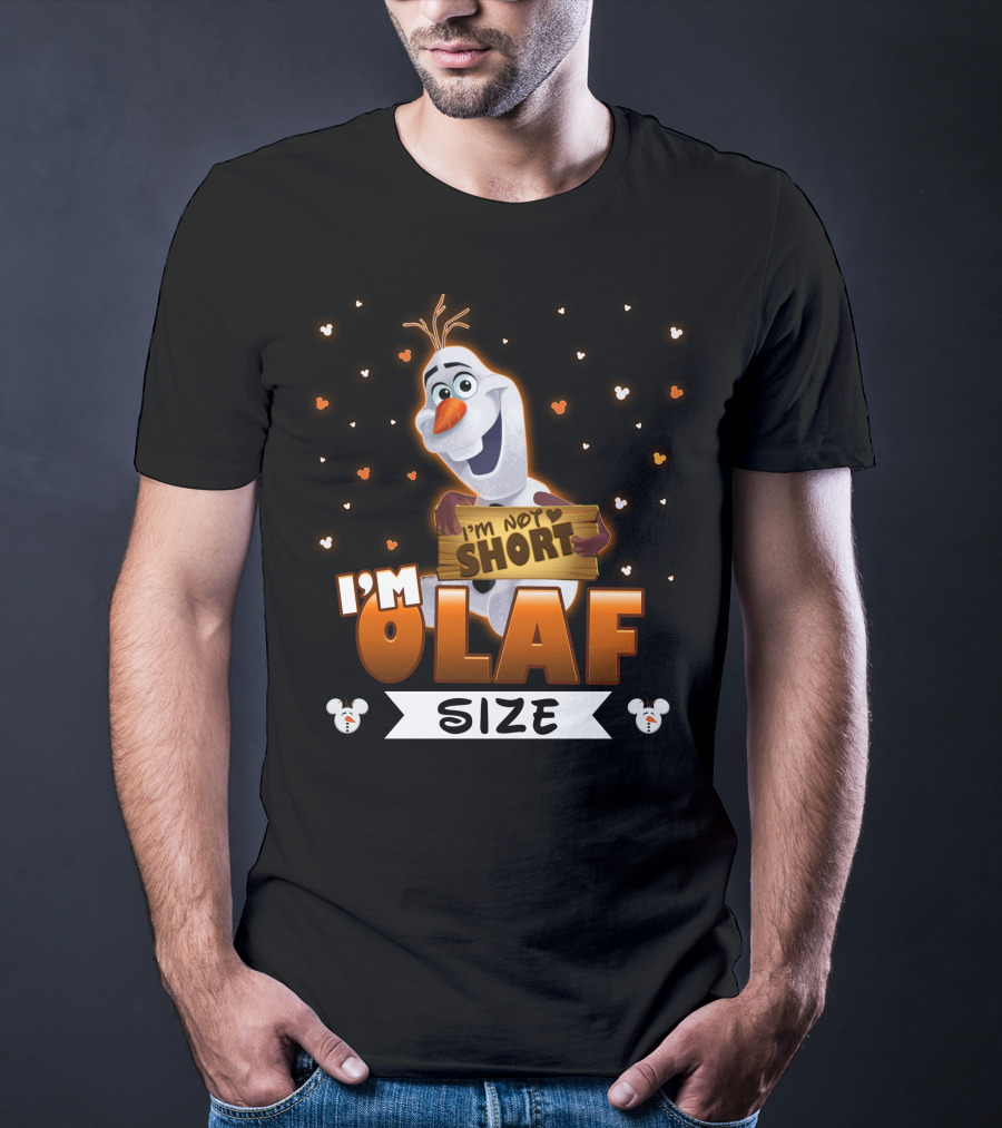 I'm Olaf Size I'm Not Short Disney Frozen T-Shirt