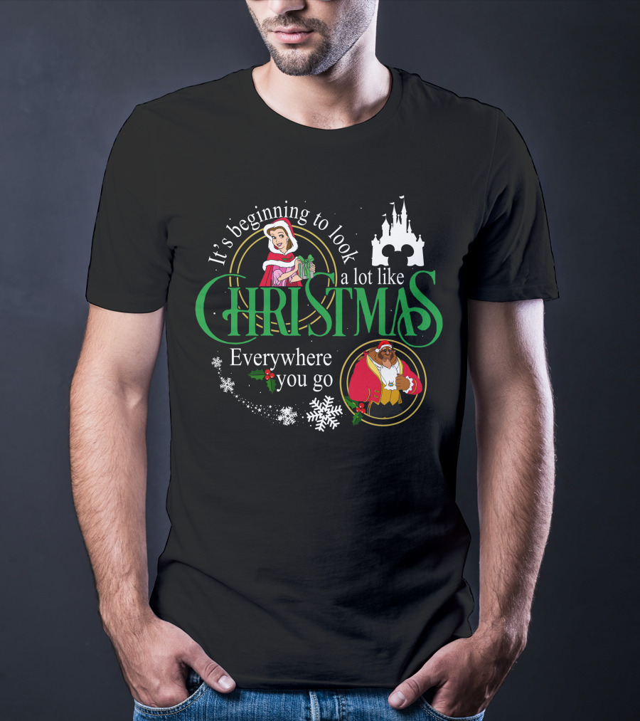 It's Beginning To Look A Lot Like Christmas Everywhere You Go Beauty And The Beast T-Shirt