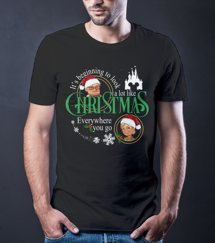 It's Beginning To Look A Lot Like Christmas Carl Ellie Fredricksen Everywhere You Go T-Shirt