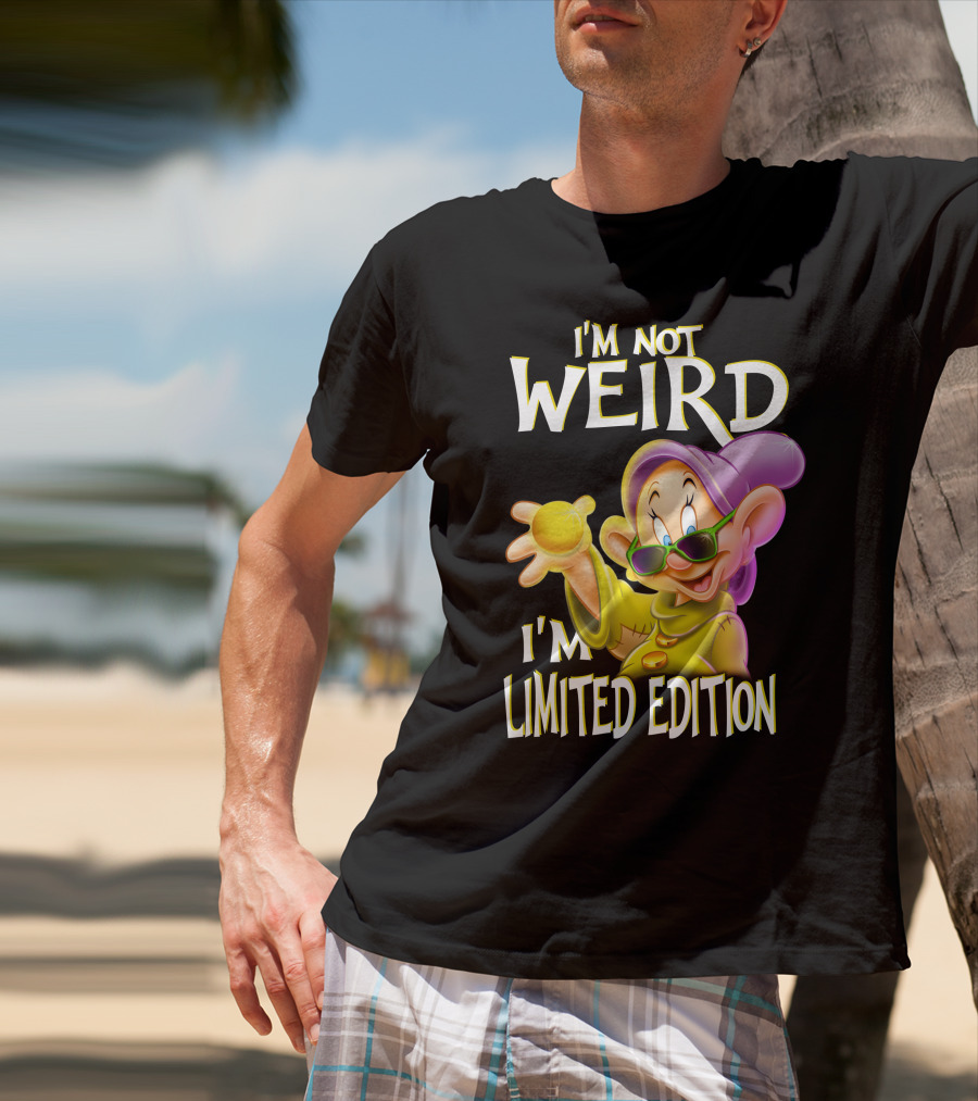 I'm Not Weird I'm Dopey T-Shirt