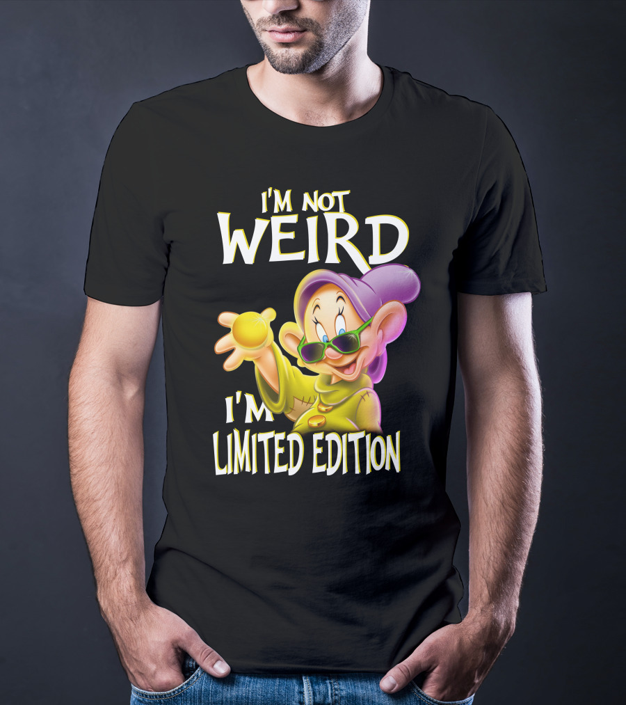 I'm Not Weird I'm Dopey T-Shirt
