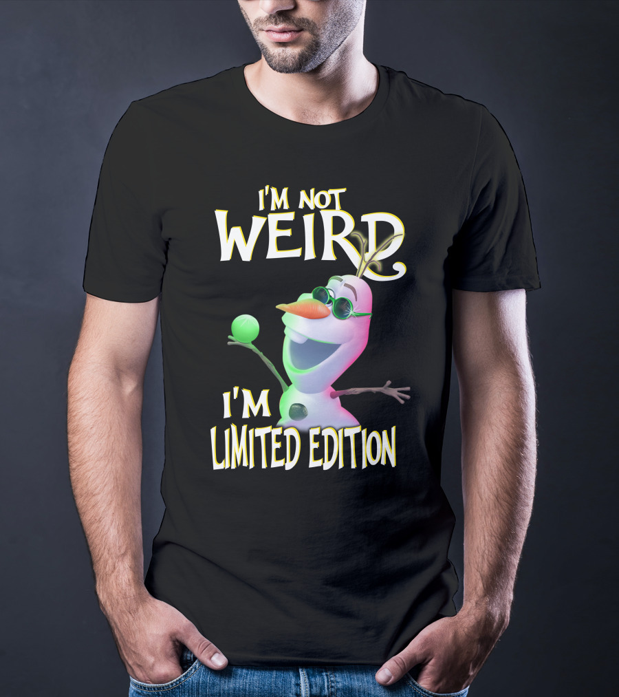 I'm Not Weird I'm Olaf T-Shirt