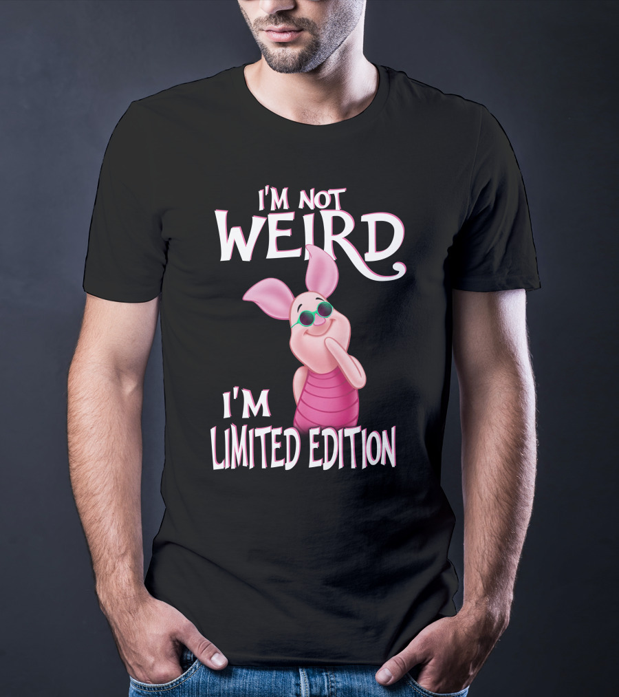 I'm Not Weird I'm Piglet T-Shirt
