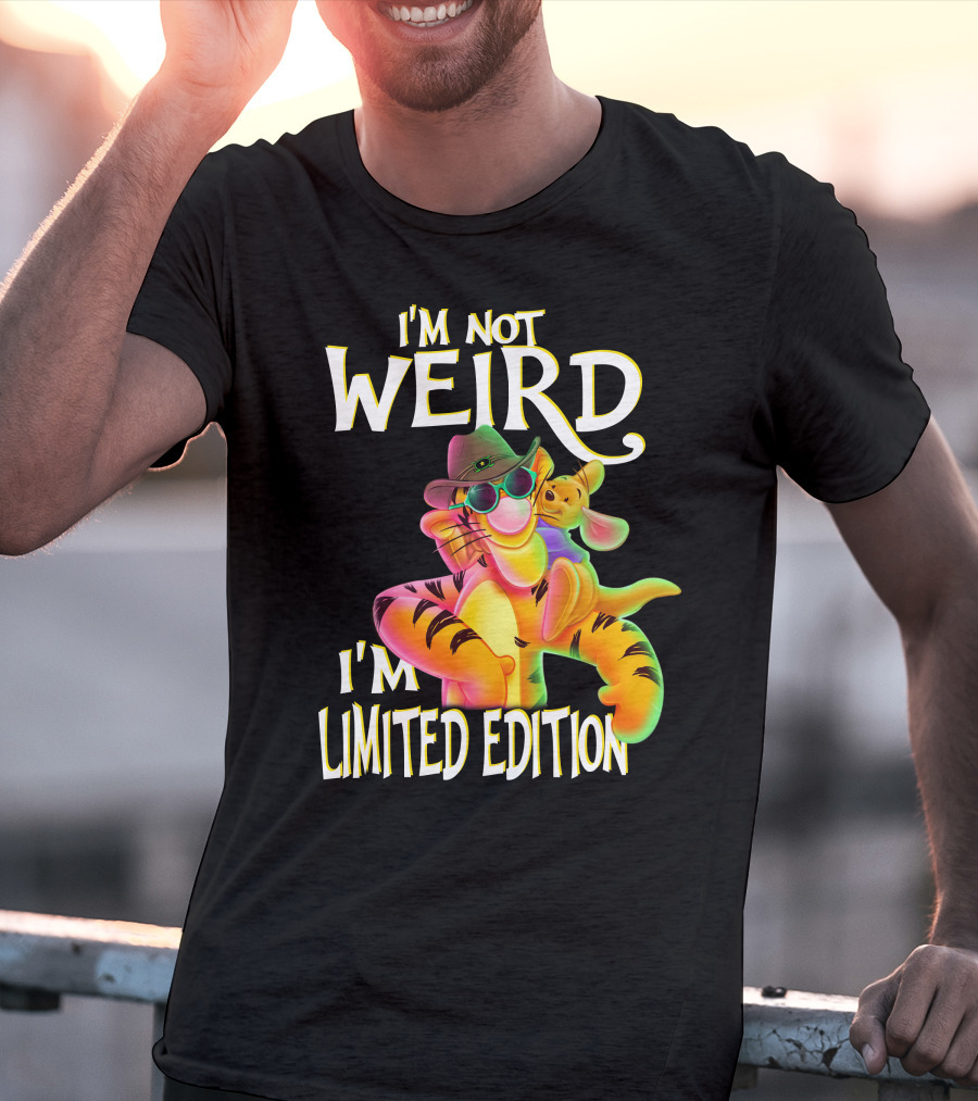 I'm Not Weird I'm Tigger T-Shirt