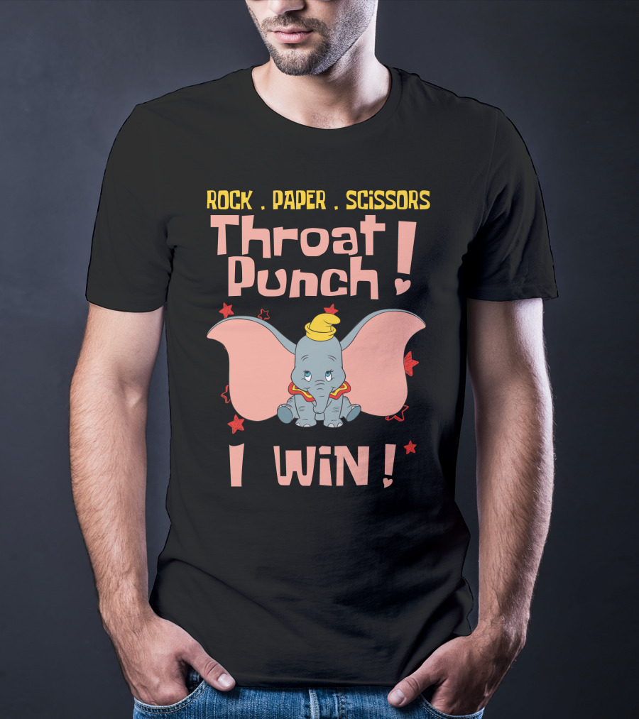 Rock Paper Scissors Throat Punch I Win Dumbo T-Shirt