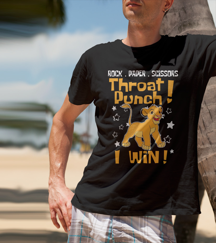 Rock Paper Scissors Throat Punch I Win Simba T-Shirt