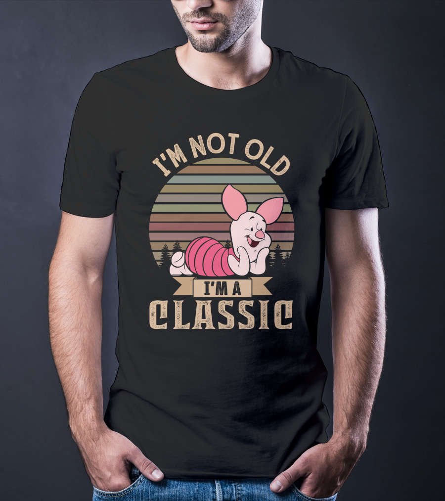 I'm Not Old I'm A Classic Piglet Retro Style T-Shirt
