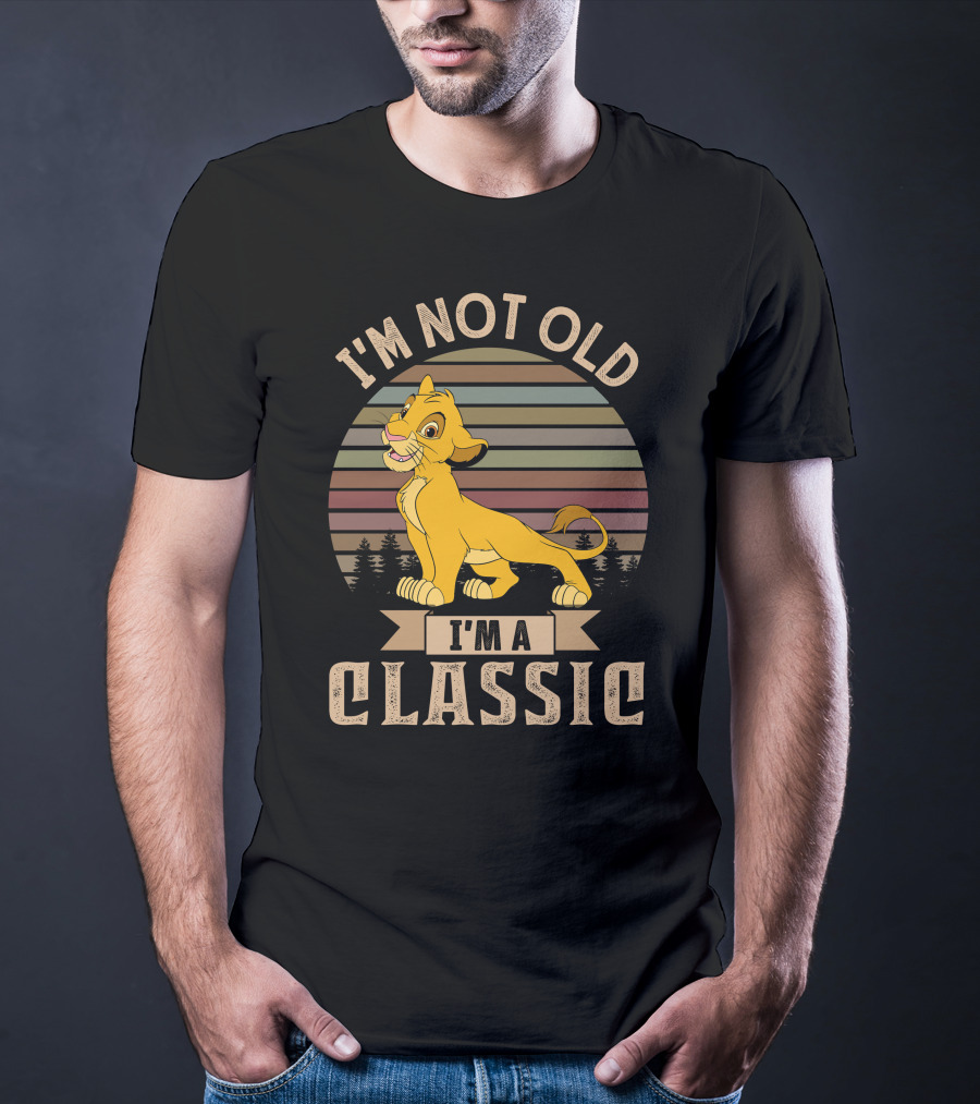 I'm Not Old I'm A Classic Simba Vintage Style T-Shirt