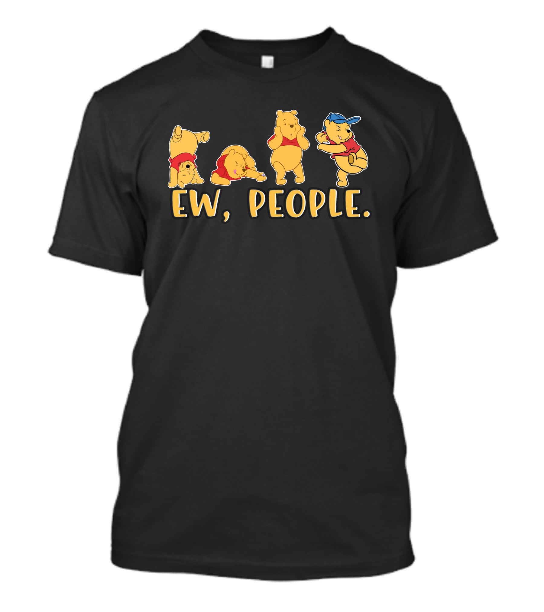 Ew People Pooh Bear Series Of Avoidance Reactions T-Shirt