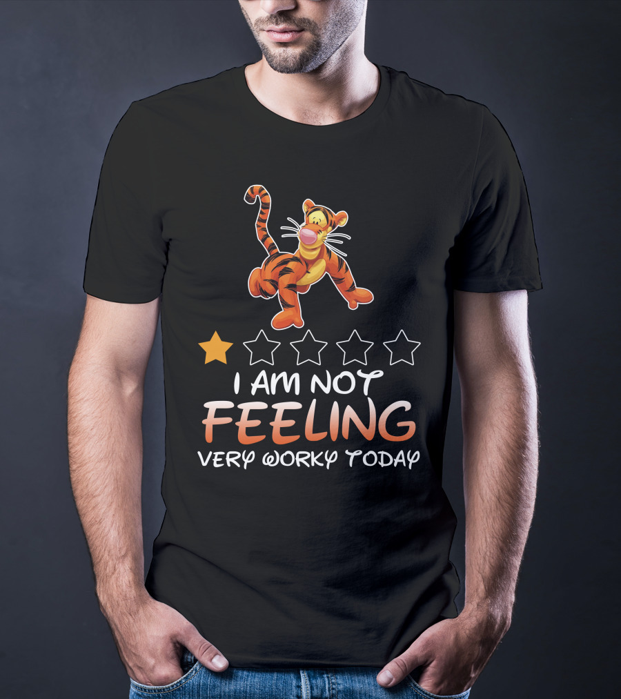 I Am Not Feeling Very Worky Today Tigger Disney T-Shirt