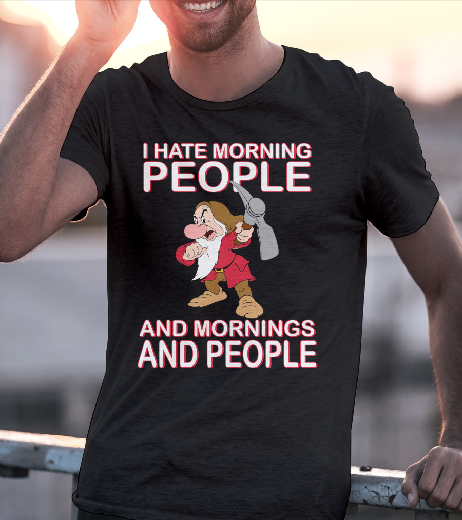 I Hate Morning People And Mornings And People Grumpy Character With Pickaxe T-Shirt