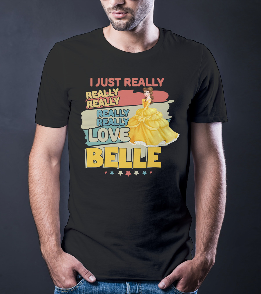 I Just Really Really Really Really Love Belle T-Shirt