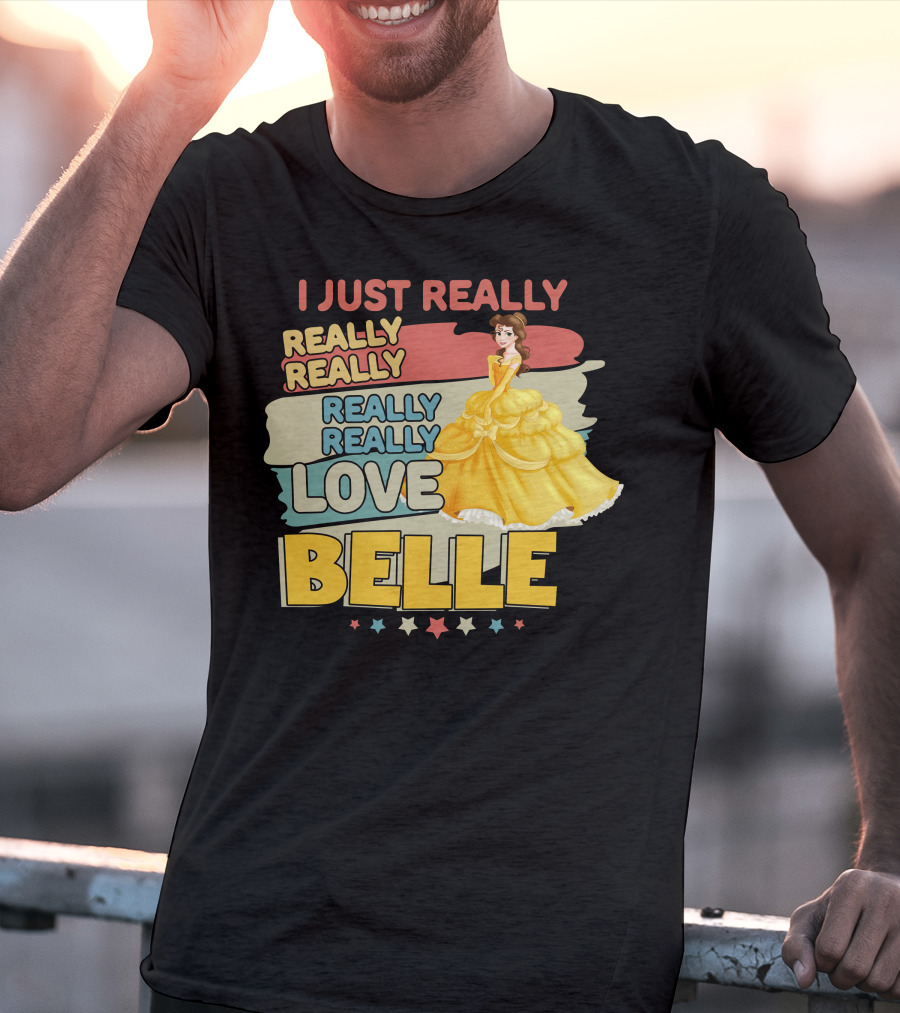 I Just Really Really Really Really Love Belle T-Shirt