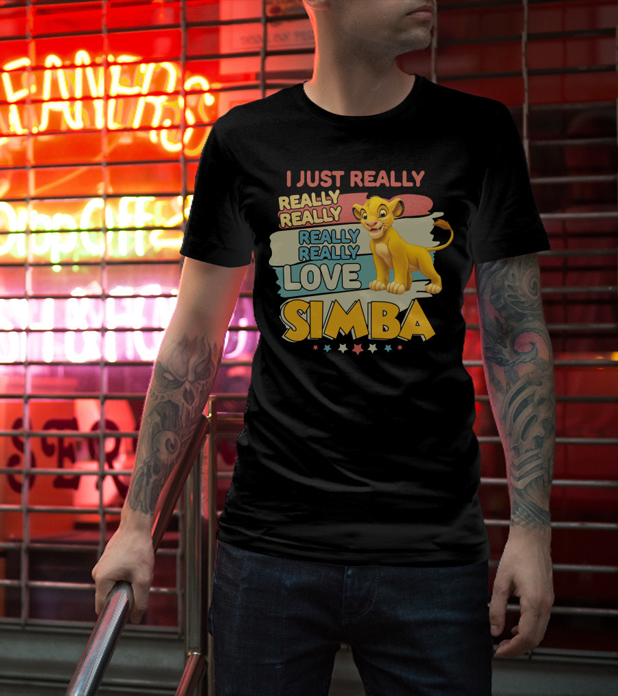 I Just Really Really Really Really Really Love Simba T-Shirt