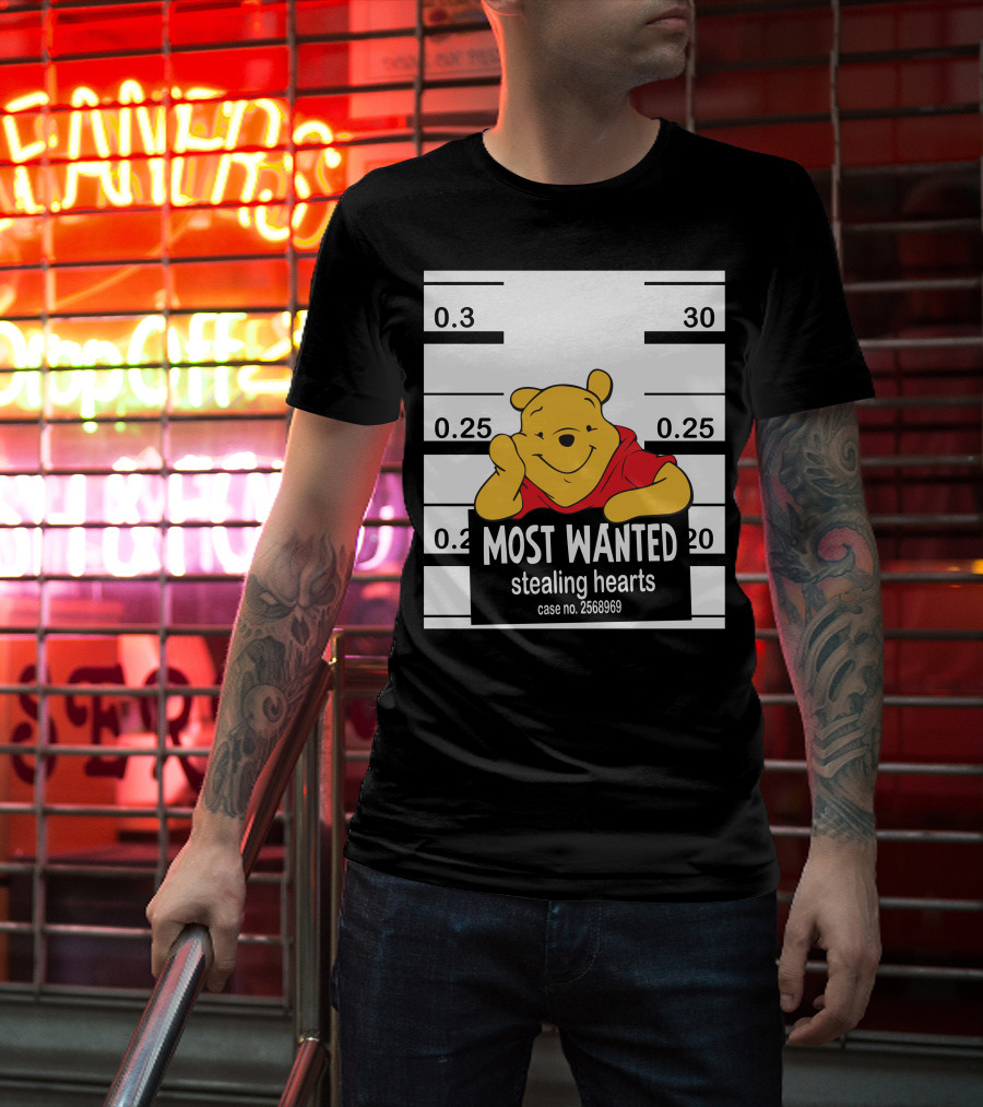 Most Wanted Stealing Hearts Pooh Case No. 2568969 T-Shirt