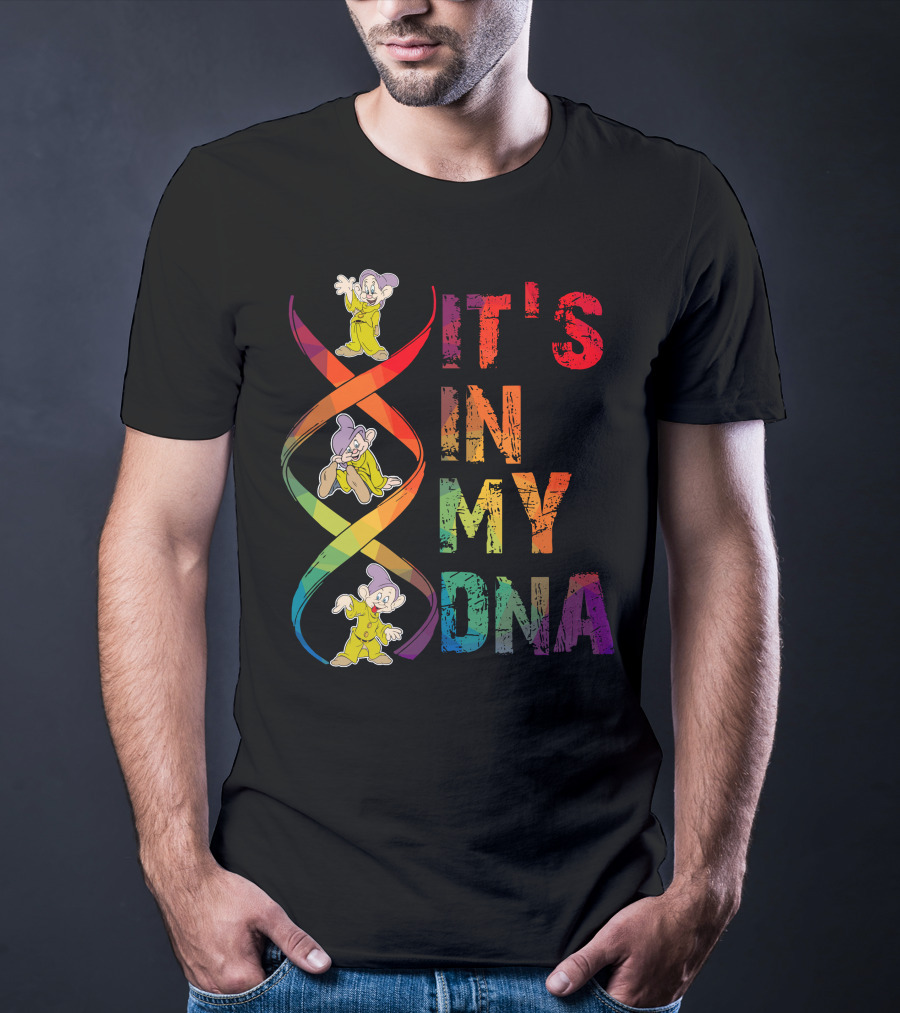 Dopey It's In My Dna T-Shirt
