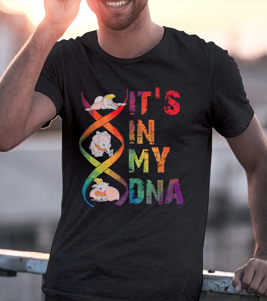 Dumbo It's In My Dna T-Shirt