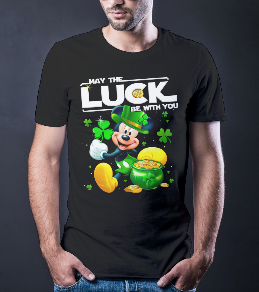 May The Luck Be With You Mickey T-Shirt