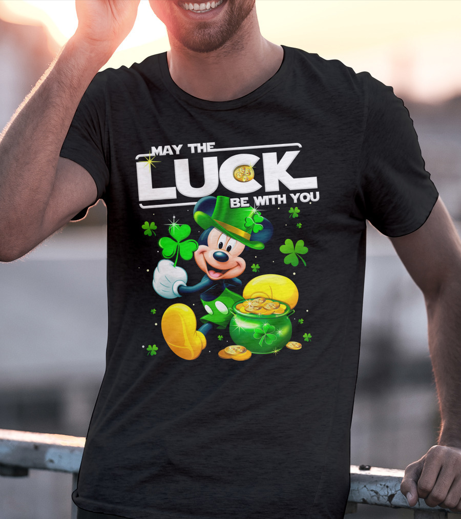 May The Luck Be With You Mickey T-Shirt