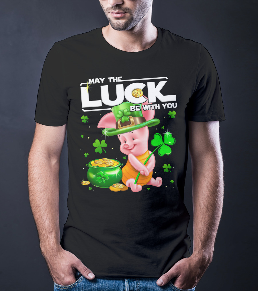 Piglet May The Luck Be With You T-Shirt