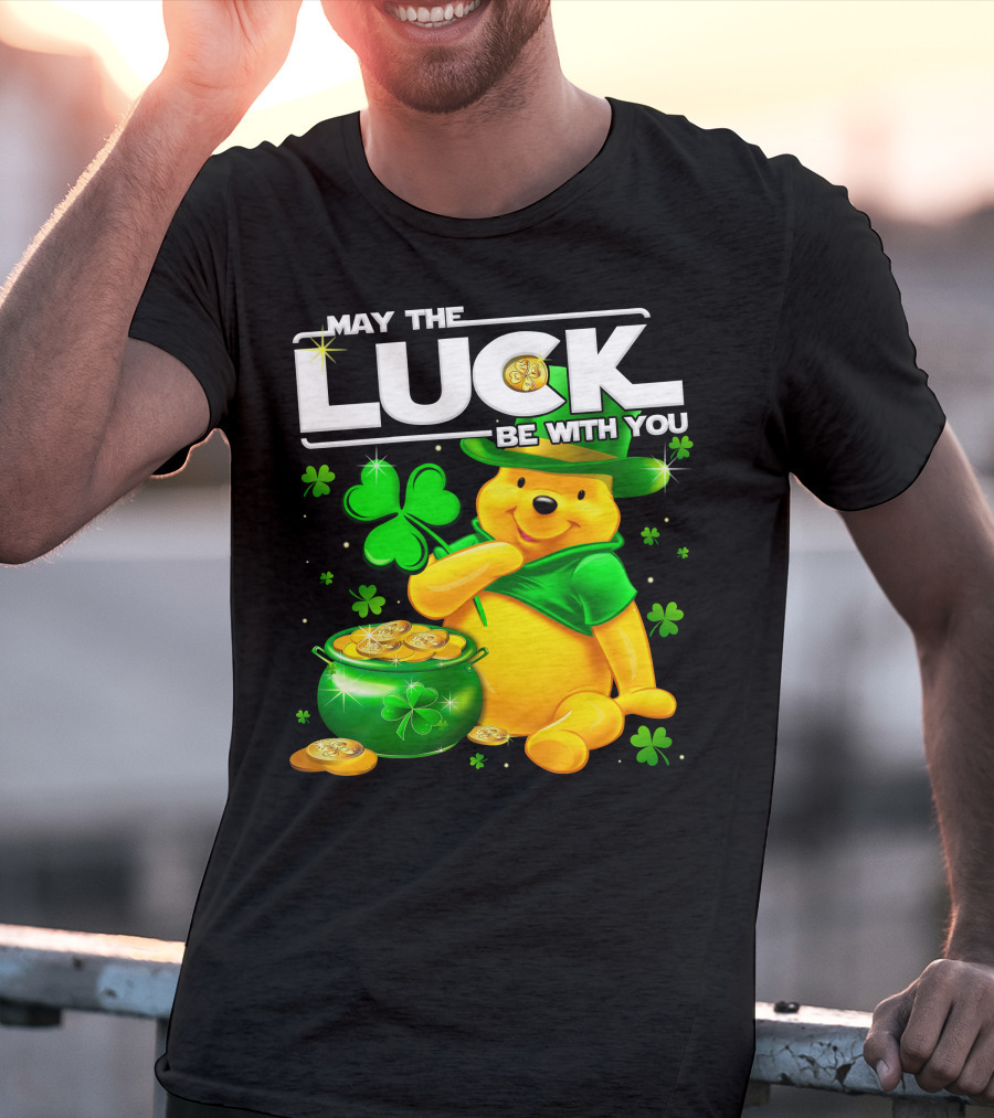 May The Luck Be With You Pooh T-Shirt