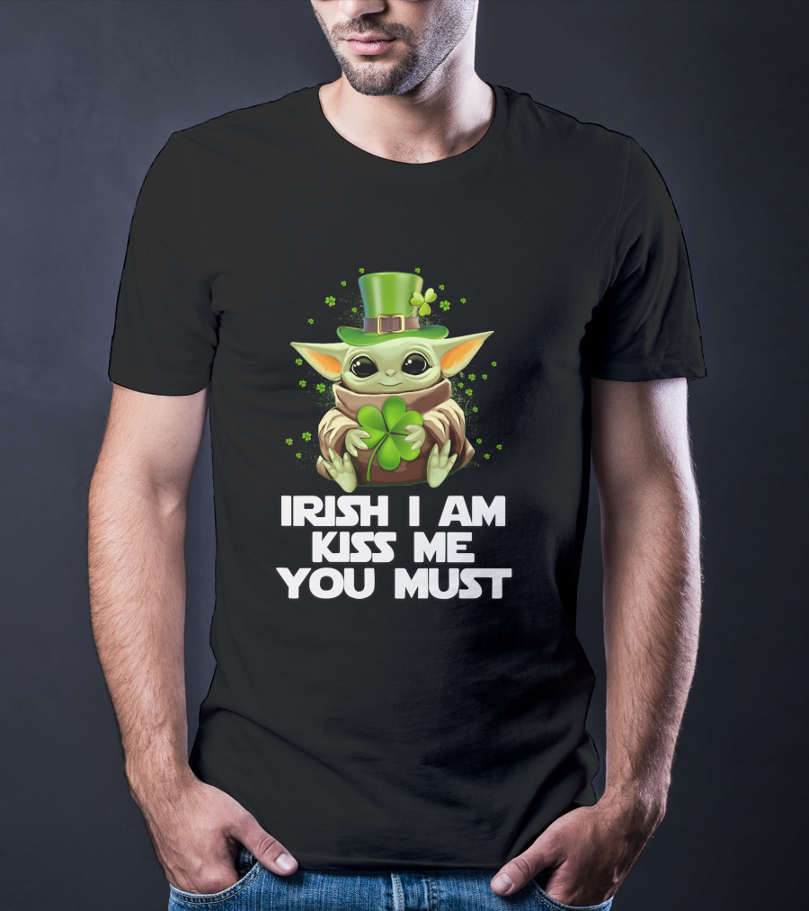 Irish I Am Kiss Me You Must Baby Yoda T-Shirt
