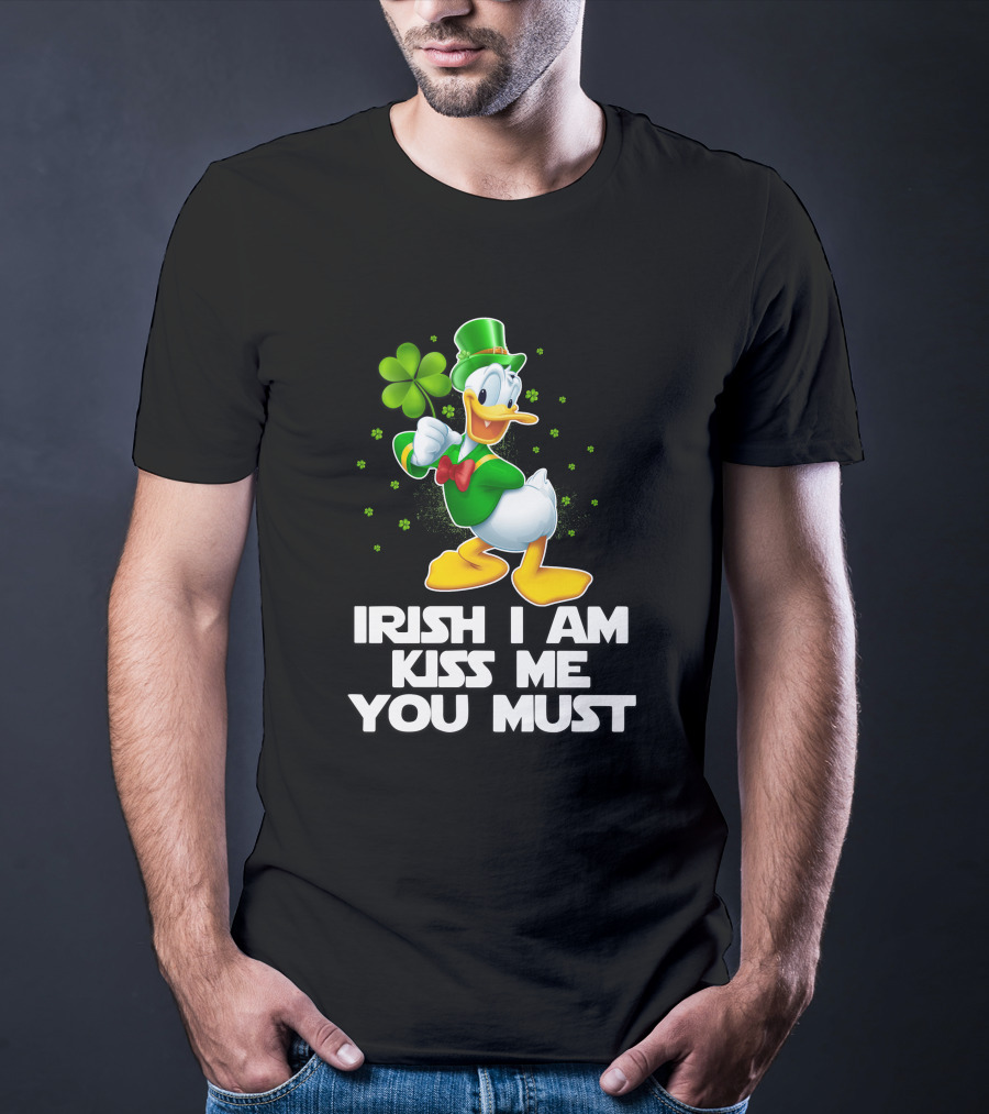 Irish I Am Kiss Me You Must Donald T-Shirt