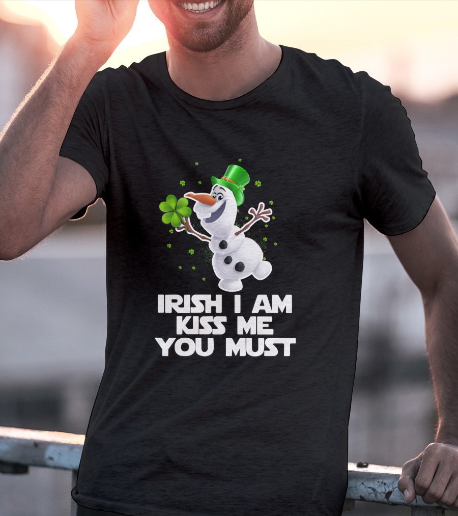Irish I Am Kiss Me You Must Olaf Shamrock St. Patrick's Day T-Shirt