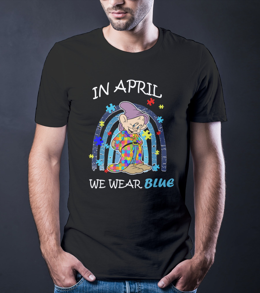 In April We Wear Blue Dopey Autism Awareness Puzzle Piece Rainbow T-Shirt