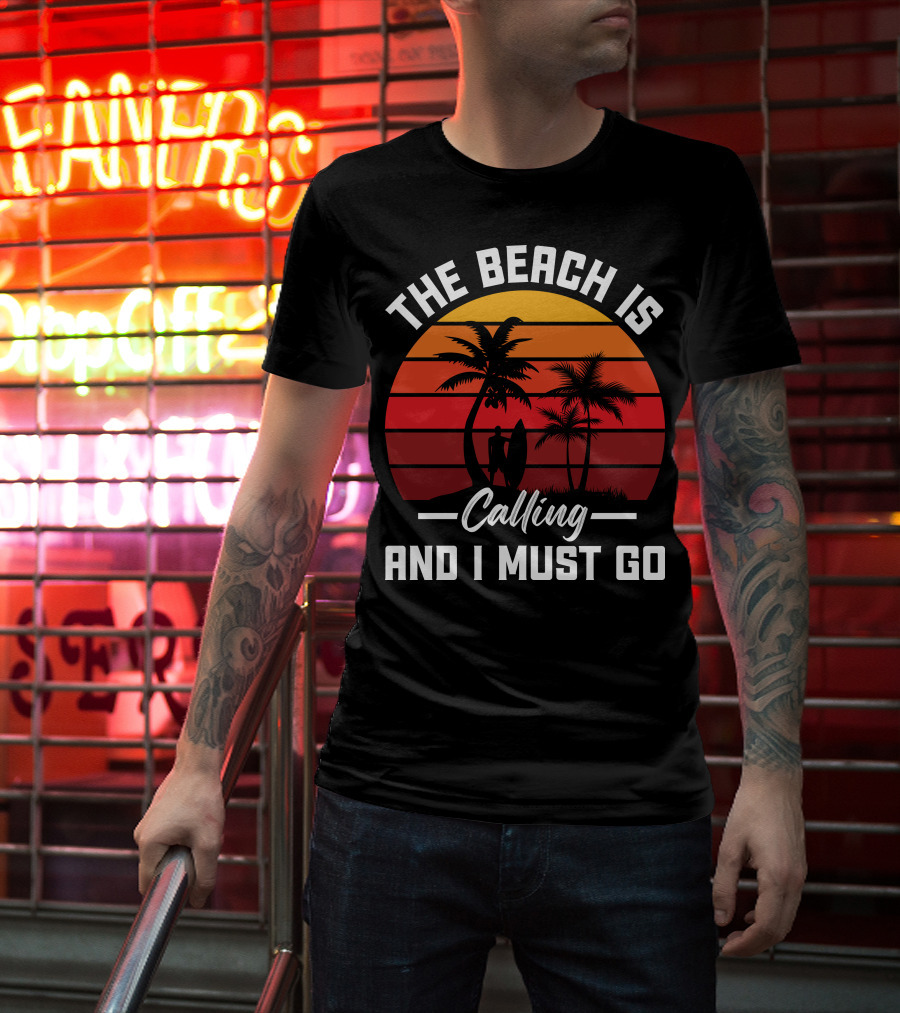 The Beach Is Calling And I Must Go Surfing Silhouette Palms Sunset Stripes T-Shirt