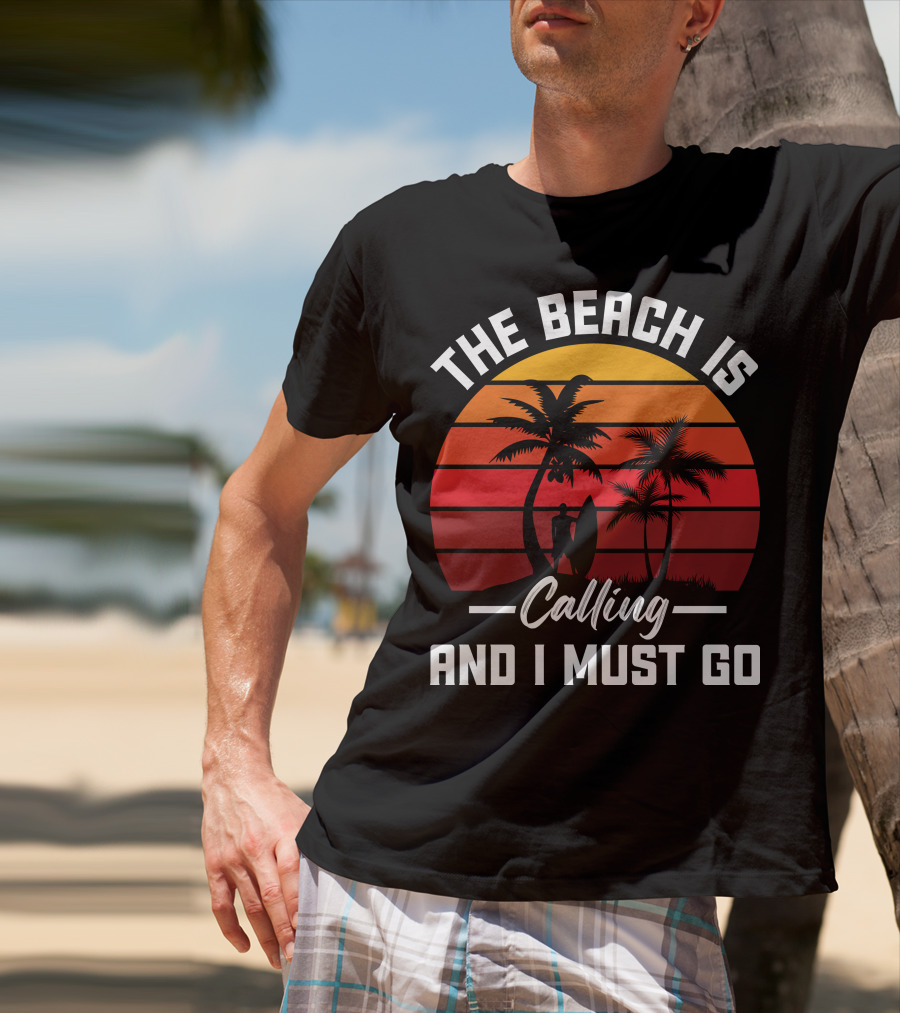 The Beach Is Calling And I Must Go Surfing Silhouette Palms Sunset Stripes T-Shirt