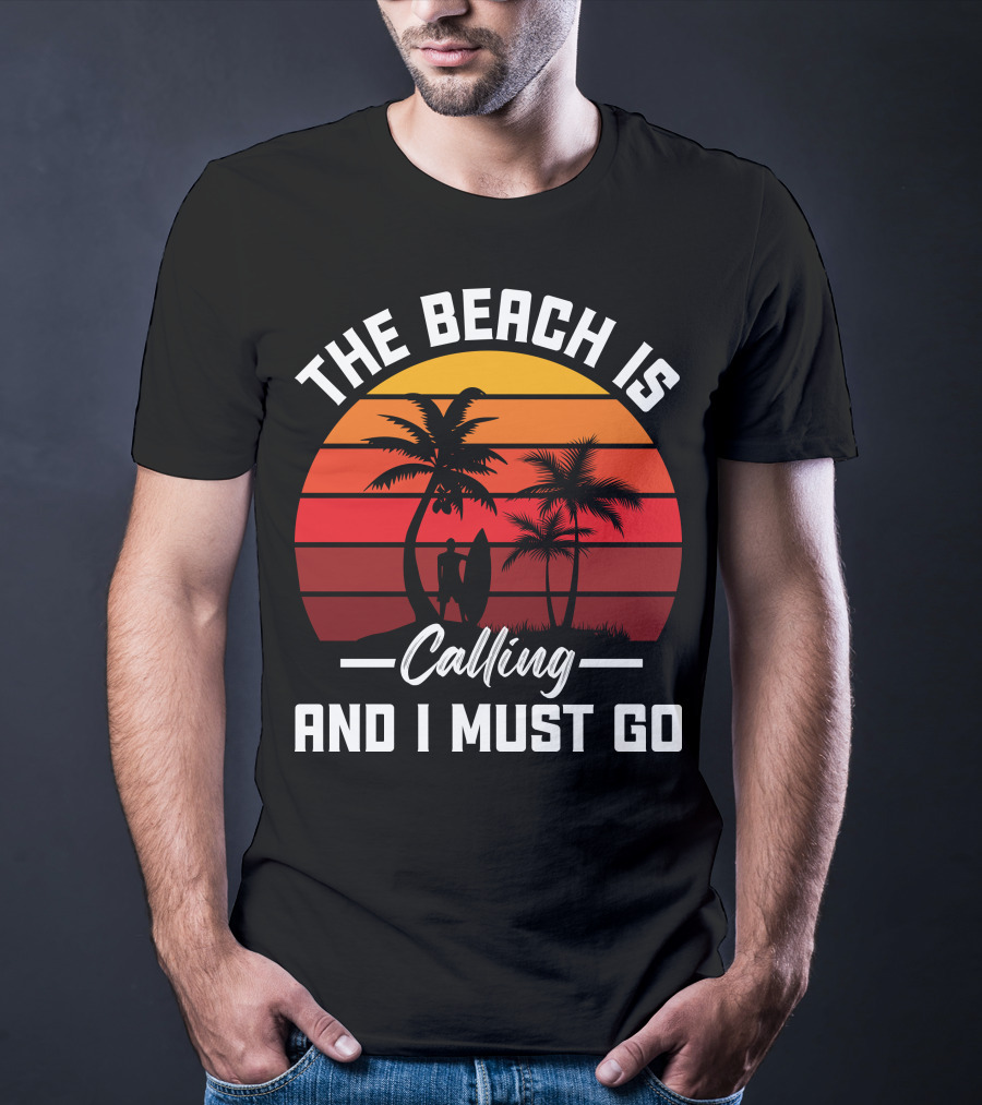 The Beach Is Calling And I Must Go Surfing Silhouette Palms Sunset Stripes T-Shirt