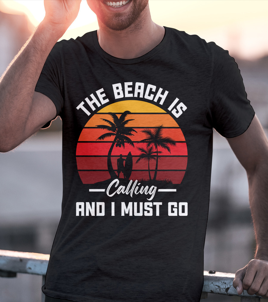 The Beach Is Calling And I Must Go Surfing Silhouette Palms Sunset Stripes T-Shirt