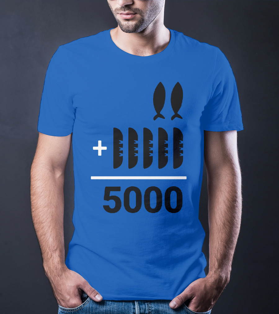 2+5 Loaves Fishes Equals 5000 Multiplication Adult Youth T-Shirt