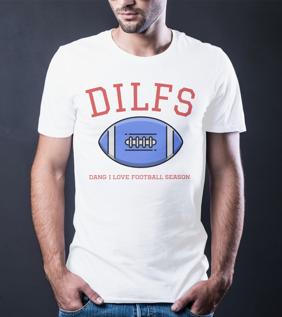 DILFS Football Blue Dang I Love Football Season T-Shirt