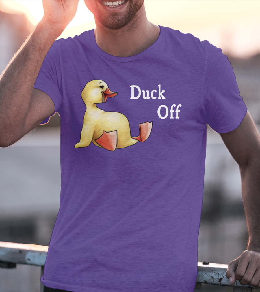 Duck Off Funny Sitting Duck T-Shirt