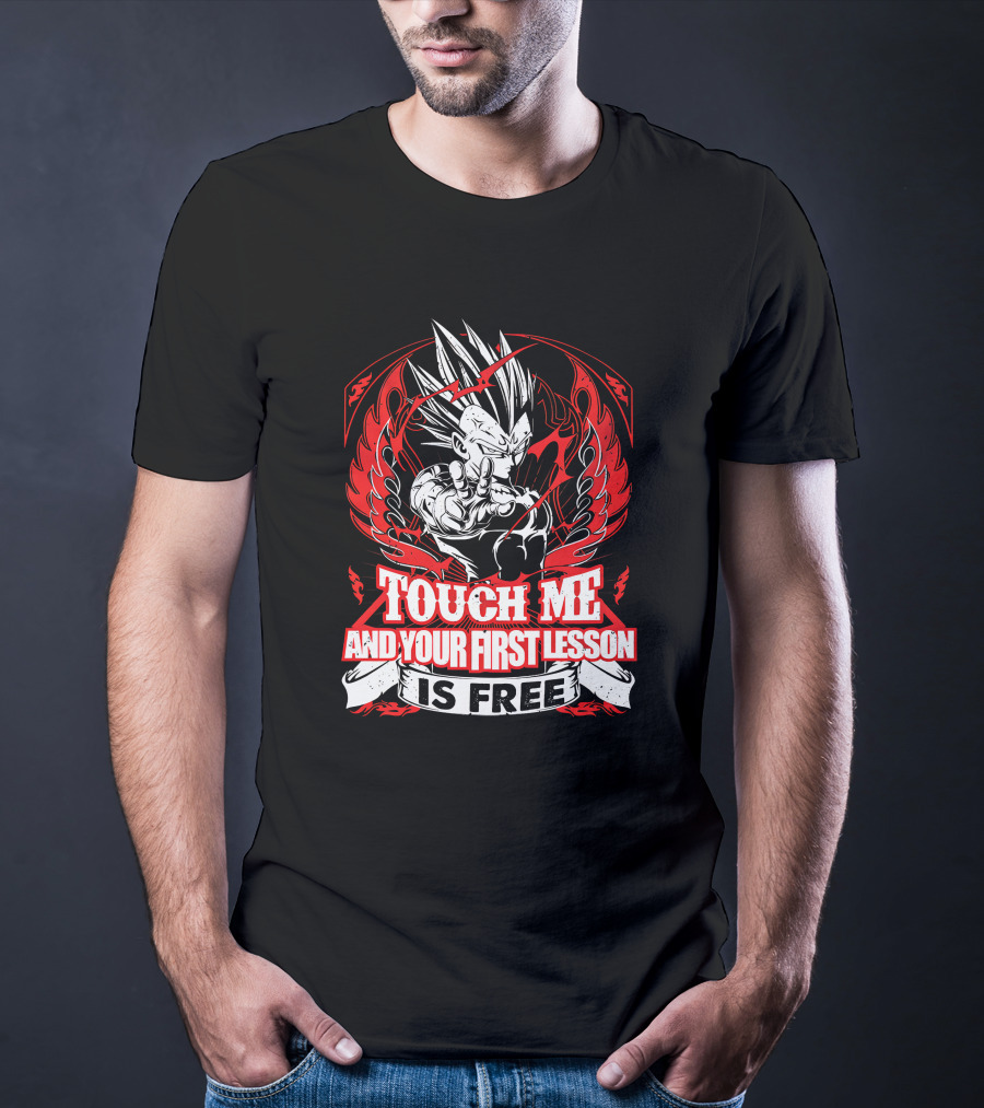 Vegeta Touch Me And Your First Lesson Is Free T-Shirt