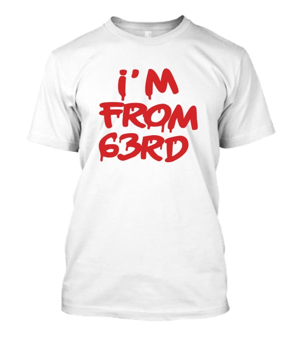I'm From 63rd Real Fybjmane Red T-Shirt