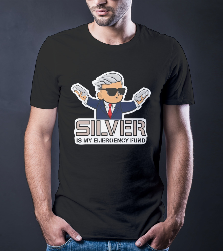 Wall Street Silver Is My Emergency Fund Cartoon Character With Sunglasses And Silver Bars T-Shirt